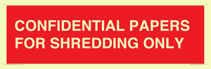 CONFIDENTIAL PAPERS FOR SHREDDING ONLY